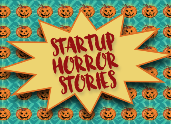 Startup Horror Stories